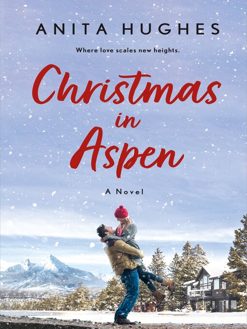 Title details for Christmas in Aspen by Anita Hughes - Wait list